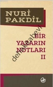 Bir Yazarın Notları 2, Nuri Pakdil