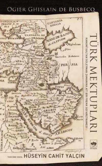 Türk Mektupları, Ogier Ghislin De Busbecq