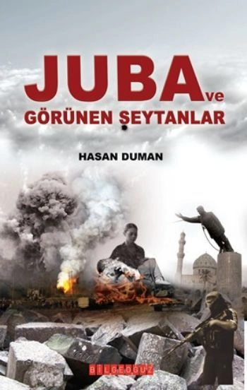 Juba Ve Görünen Şeytanlar, Hasan Duman