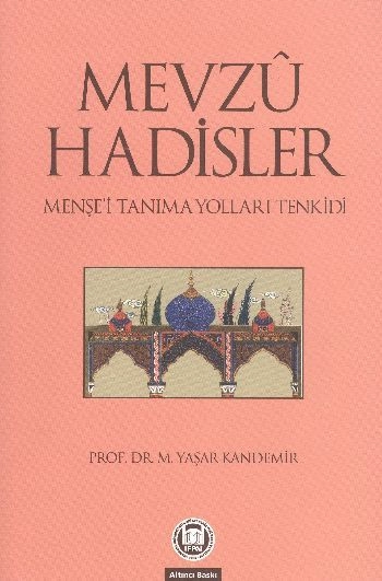 Mevzu Hadisler; Menşei Tanıma Yolları Tenkidi
