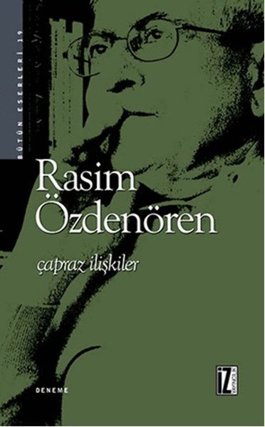Çapraz İlişkiler, Rasim Özdenören