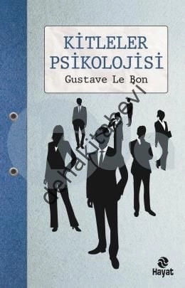 Kitleler Psikolojisi, Gustave le Bon
