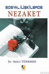 Sosyal İlişkilerde Nezaket, Sabri Türkmen