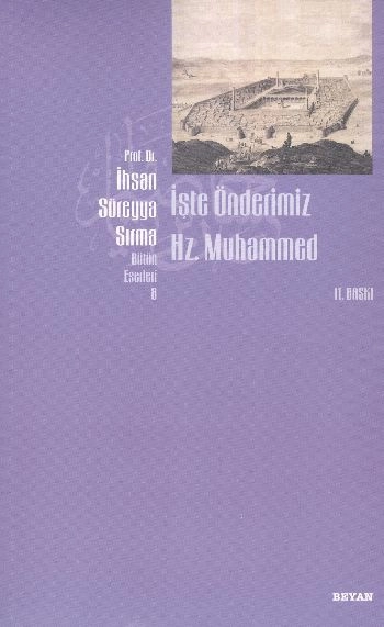 İşte Önderimiz Hz. Muhammed, İhsan Süreyya Sırma