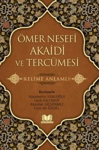 Ömer Nesefi Akaidi ve Tercümesi Kelime Anlamlı
