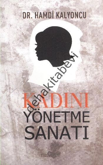 Kadını Yönetme Sanatı, Hamdi Kalyoncu