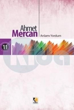 Anlamı Yordum, Ahmet Mercan, Çıra Yayınları