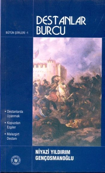 Destanlar Burcu, Niyazi Yıldırım Gençosmanoğlu