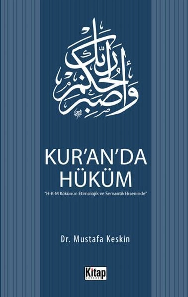 Kur'an'da Hüküm, Prof. Dr. Mustafa Keskin