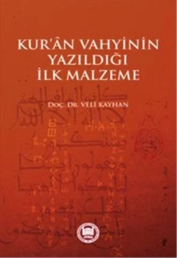 Kuran Vahyinin Yazıldığı İlk Malzeme