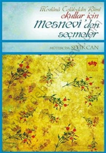 Okullar İçin Mesnevi'den Seçmeler, Mevlana Celaleddin Rumi