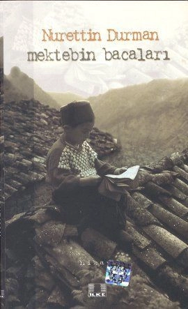 Mektebin Bacaları, Nurettin Durman