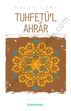 Tuhfetül Ahrar, Molla Câmî