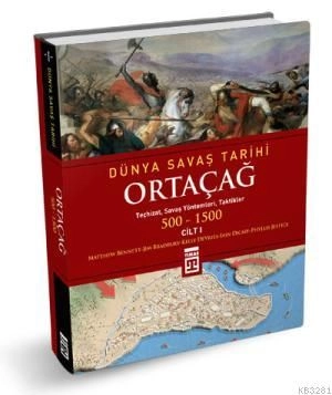 Dünya Savaş Tarihi: Ortaçağ (Cilt 1)