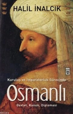 Kuruluş ve İmparatorluk Sürecinde Osmanlı