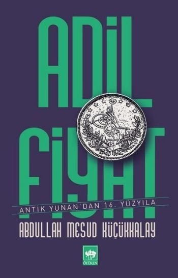 Adil Fiyat, Abdullah Mesud Küçükkalay