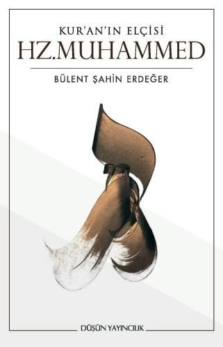 Kuranın Elçisi Hz.Muhammed, Düşün Yayıncılık