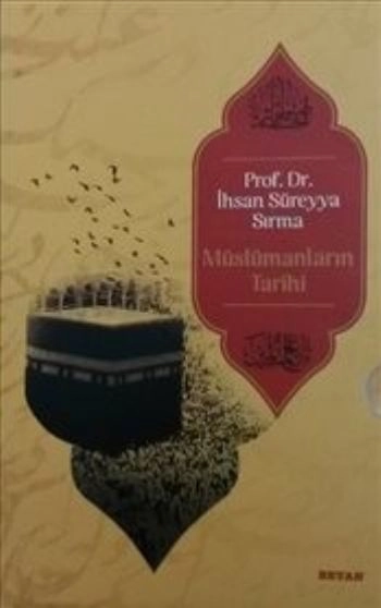 Müslümanların Tarihi (5 Cilt, Karton Kapak), İhsan Süreyya Sırma