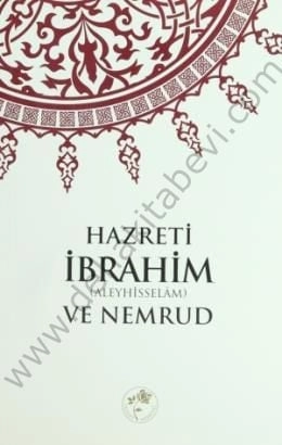 Hazreti İbrahim (Aleyhisselâm) ve Nemrud