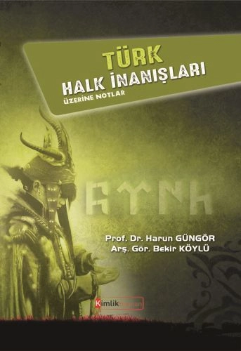 Türk Halk İnanışları Üzerine Notlar, Kimlik Yayınları