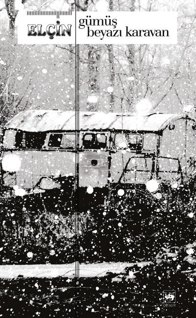 Gümüş Beyazı Karavan, Elçin