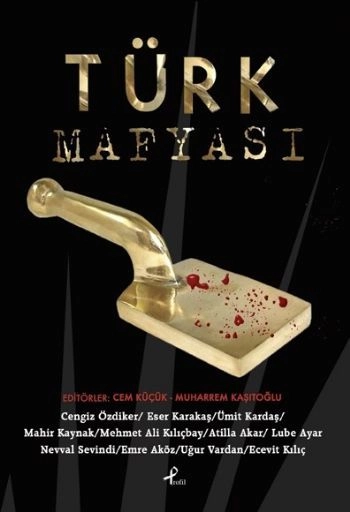 Türk Mafyası, Mehmet Ali Kılıçbay