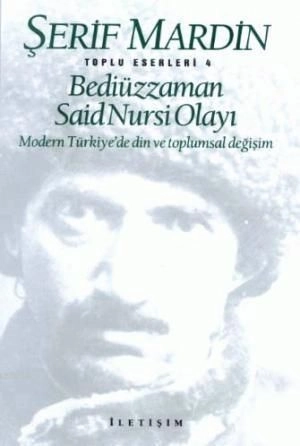 Bediüzzaman Said Nursi Olayı, Şerif Mardin, İletişim