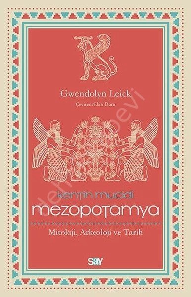 Kentin Mucidi Mezopotamya, Gwendolyn Leick