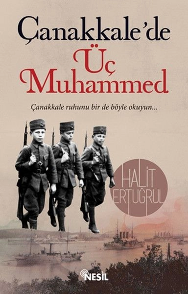 Çanakkale'de Üç Muhammed, Halit Ertuğrul
