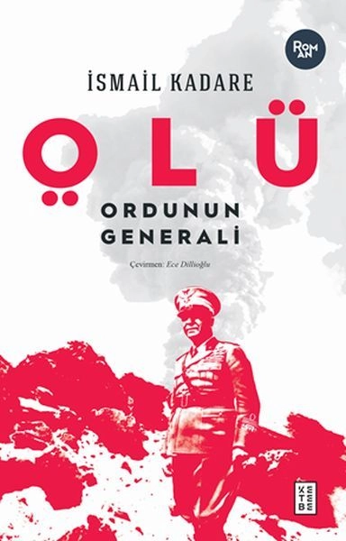 Ölü Ordunun Generali, İsmail Kadare