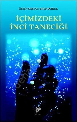 İçimizdeki İnci Taneciği ( Roman )