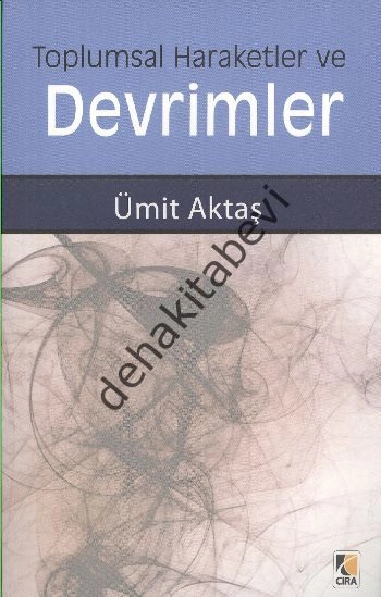 Toplumsal Hareketler ve Devrimler, Ümit Aktaş