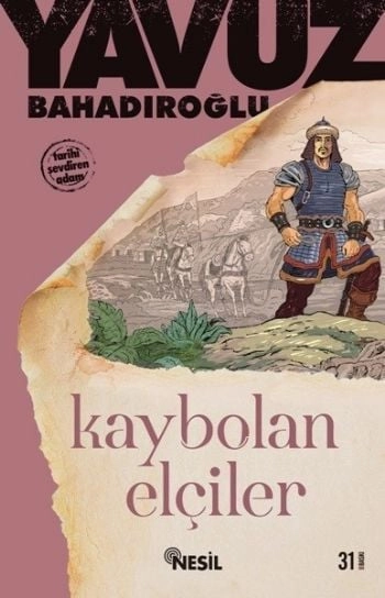 Kaybolan Elçiler, Yavuz Bahadıroğlu