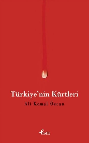 Türkiye'nin Kürtleri, Ali Kemal Özcan, Profil Kitap