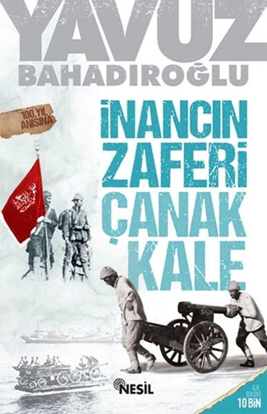 İnancın Zaferi Çanakkale, Yavuz Bahadıroğlu