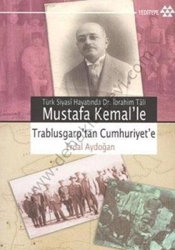 Mustafa Kemal'le Trablusgarp'tan Cumhuriyet'e, Erdal Aydoğan