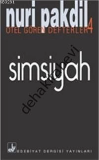 Otel Gören Defterler 4; Simsiyah, Edebiyat Dergisi Yay