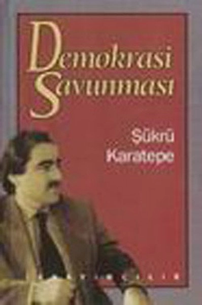 Demokrasi Savunması, Şükrü Karatepe