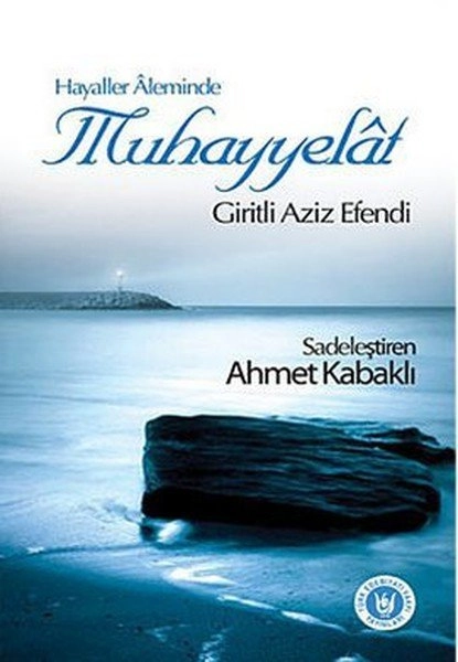 Hayaller Aleminde Muhayyelat, Giritli Ali Aziz Efendi