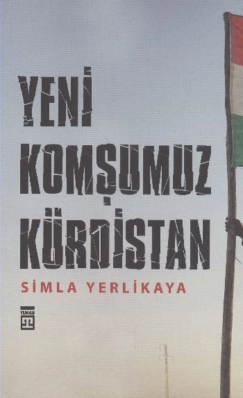 Yeni Komşumuz: Kürdistan