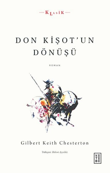 Don Kişotun Dönüşü, Gilbert Keith Chesterton