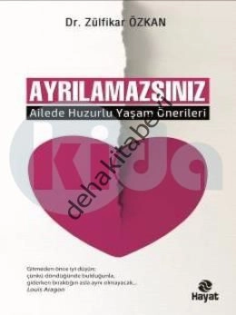 Ayrılamazsınız, Ailede Huzurlu Yaşam Önerileri, Rahime Demir