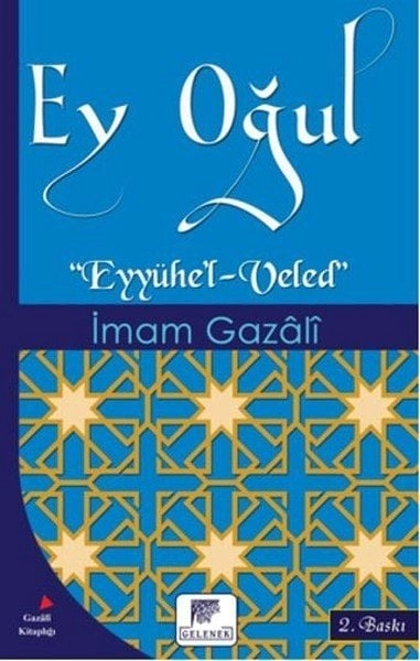 Ey Oğul Eyyühel-Veled, İmam-ı Gazali