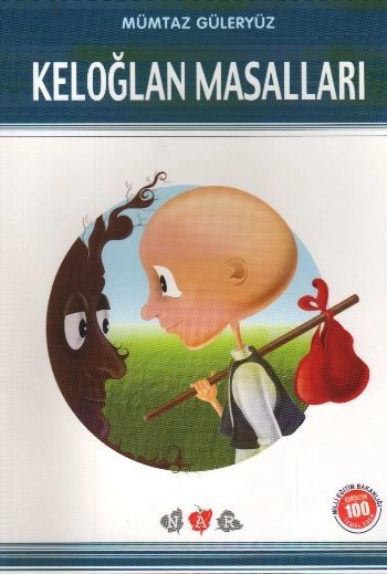 Keloğlan Masalları (Milli Eğitim Bakanlığı İlköğretim 100 Temel Eser), Nar Yayınları