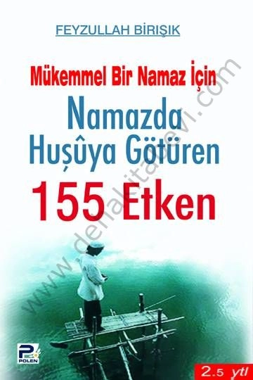 Namazda Huşuya Götüren 155 Etken