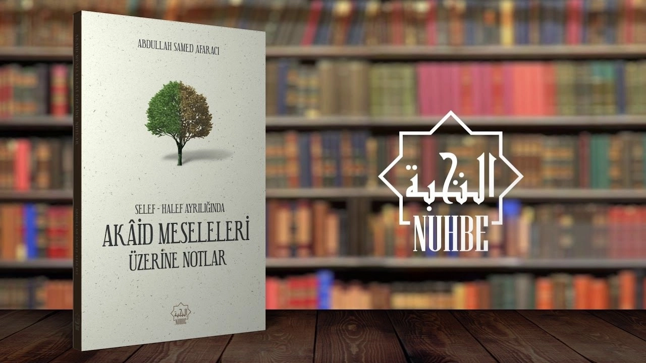 Akaid Meseleleri Üzerine Notlar, Abdullah Samed Afaracı