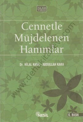 Cennetle Müjdelenen Hanımlar, Hilal Kara, Nesil Yayınları
