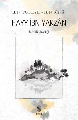 Hayy İbn Yakzan-Ruhun Uyanışı, İbn Tufeyl, İbni Sina