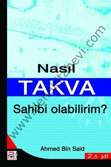 Nasıl Takva Sahibi Olabilirim?