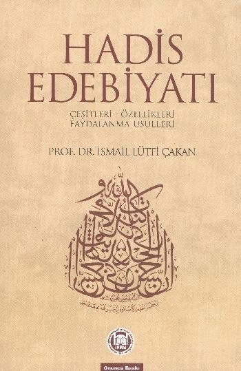 Hadis Edebiyatı,  İsmail Lütfi Çakan